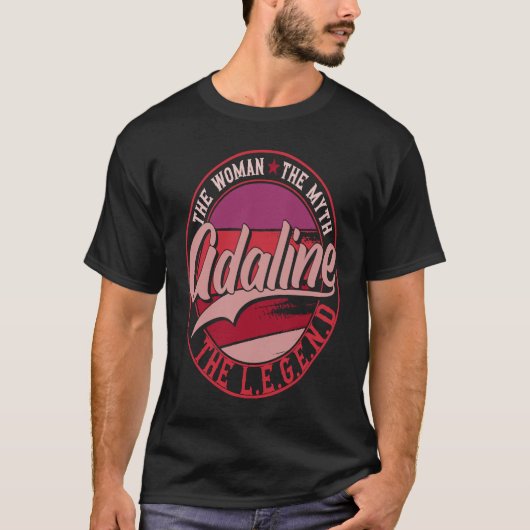Adaline the Lady of Myth the Legend Tシャツ (正面)