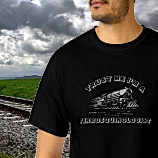 Add NAME文字- Trust Me私はFerroequinologistだ Tシャツ