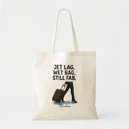 Add Text/Name Funny Tote Bag – Jet Lag & Wet Bag トートバッグ