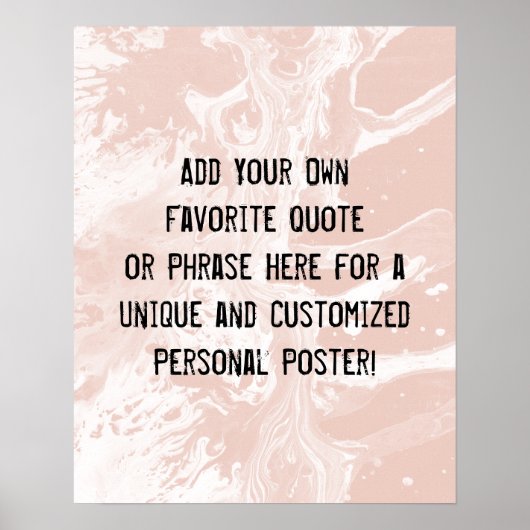 Add Your Custom Quote White Marble on Blush Pink ポスター (正面)