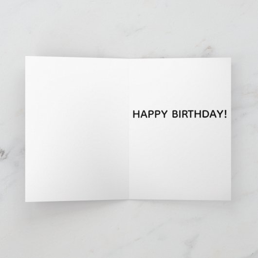 ADD YOUR OWN TEXT Funny birthday card  カード (内部)