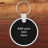 Add Your Text Here - TEMPLATE キーホルダー (正面)
