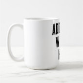 Add Your Words Here Custom Customized Personalized コーヒーマグカップ (左)