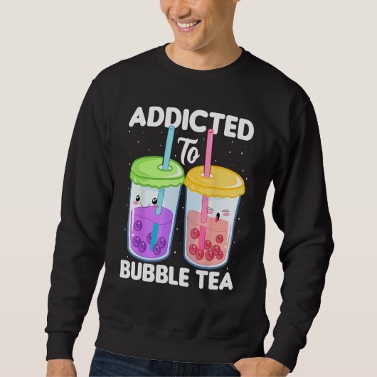 Addicted to Bubble Tea  Boba Costumes Bubble Tea スウェットシャツ (正面)