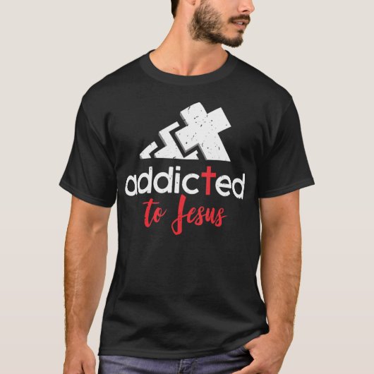 Addicted to Jesus - Christian Men Women Gift T-Shi Tシャツ (正面)