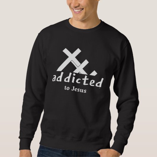 ADDICTED TO JESUS For Church Events Youth Group スウェットシャツ (正面)