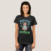 Addicted To Oxygen Baby Funny Bubbles Quote Gift  Tシャツ (正面フル)