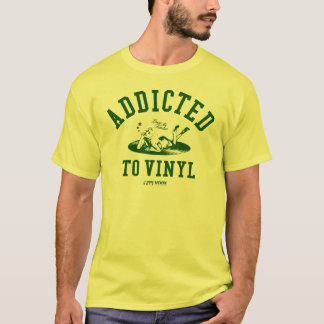 Addicted to vinyl (green) tシャツ