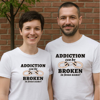 Addiction can be BROKEN Unisex Tシャツ