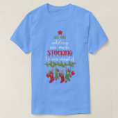 Adding One More Stocking To Mantel Pregnancy Annou Tシャツ (デザイン正面)