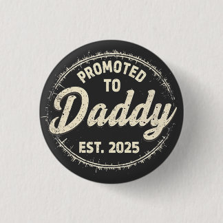 Addy 2025に昇格した新しいDaddyベビー初めてのパパ 缶バッジ