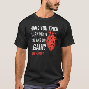 Adenosiをオフにして再度オンにしてみた Tシャツ