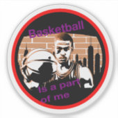 Adesivo de vinil Basketball is a part of me シール (正面)