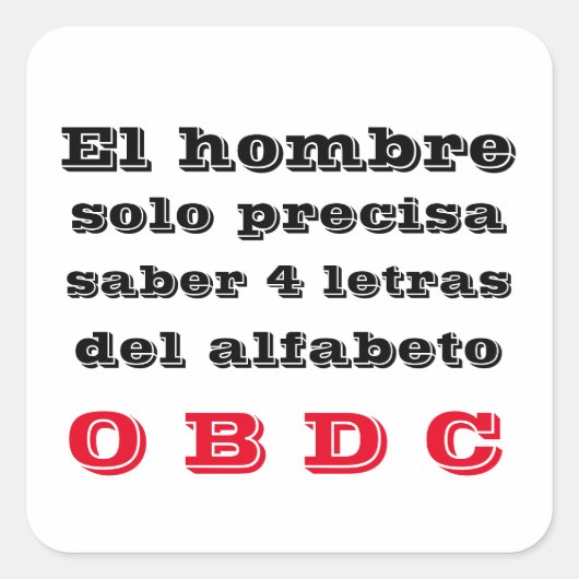 Adesivo  el hombre solo precisa saber スクエアシール (正面)