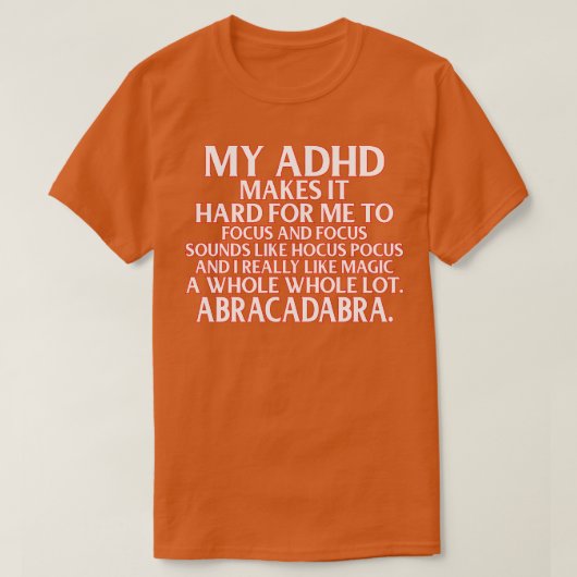 ADHDおもしろい認識度のサポート Tシャツ (デザイン正面)