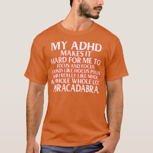 ADHDおもしろい認識度のサポート Tシャツ