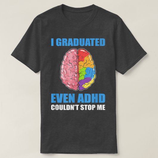 ADHDでも卒業できなストップい – 卒業 Tシャツ (デザイン正面)