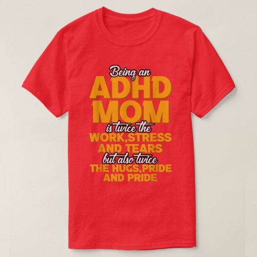 ADHDのお母さんとは Tシャツ (デザイン正面)