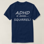 ADHDはアワSQUIRREL Tシャツ (デザイン正面)