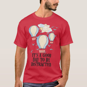 ADHDは気を散らすための良い一日を注意する Tシャツ