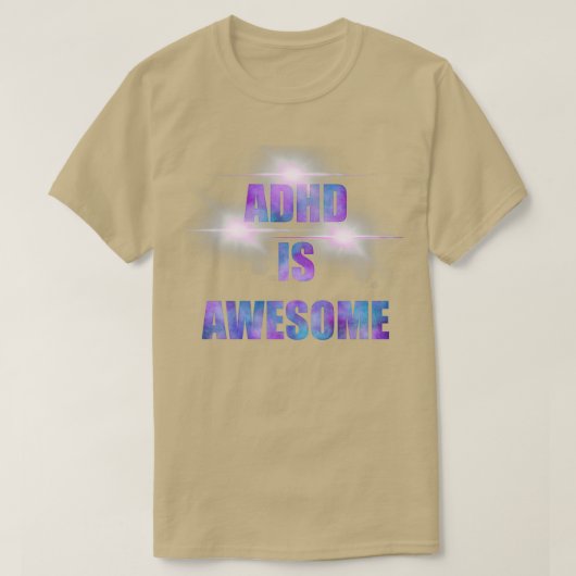 ADHDは照らされ素晴らしている Tシャツ (デザイン正面)
