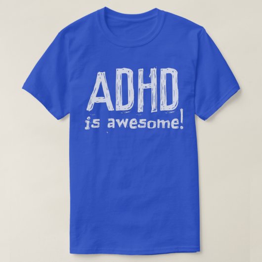 ADHDは白素晴らし文字2021ギフトおもしろい Tシャツ (デザイン正面)