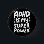 ADHDは私のスーパーパワーおもしろいバブレターブラックホイット 缶バッジ<br><div class="desc">ハンドメイドのボタンアート！自分カスタマイズの文字でも、色を変えも。私の店の色やデザインをたくさんチェックするもしか、何か好きなことを教えてカスタムくれ！</div>