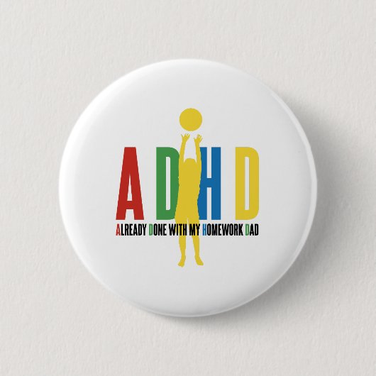 ADHDは私の宿題パパで既に完了 缶バッジ (正面)