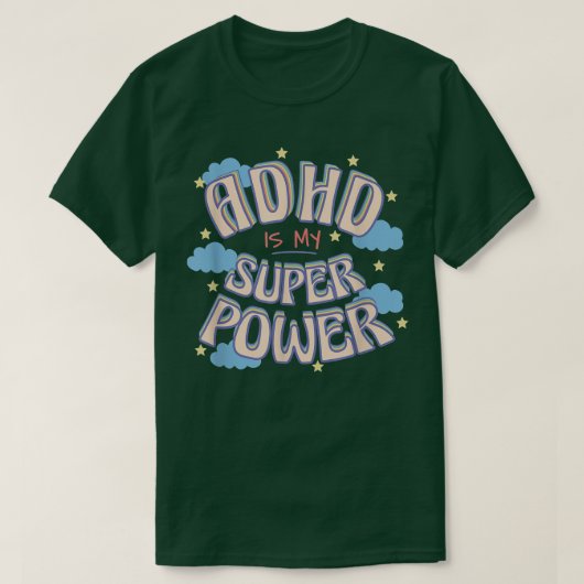 adhdは私の超大国だ tシャツ (デザイン正面)