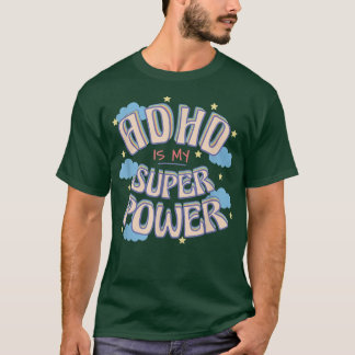 adhdは私の超大国だ tシャツ