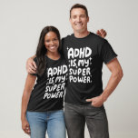 ADHDは私の超大国の陽気なおもしろいバブル文字 Tシャツ<br><div class="desc">手作りデザインを！自分カスタマイズの文字でも、色を変えも。私の店の色やデザインをたくさんチェックするもしか、何か好きなことを教えてカスタムくれ！</div>