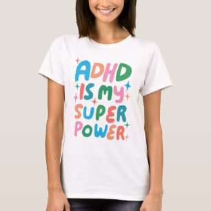 ADHDは私の超大国の陽気なおもしろいバブル文字 Tシャツ