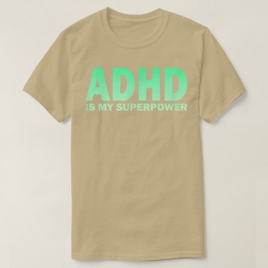 ADHDは私の超大国ADHD認識度セロトニンPos Tシャツ (デザイン正面)