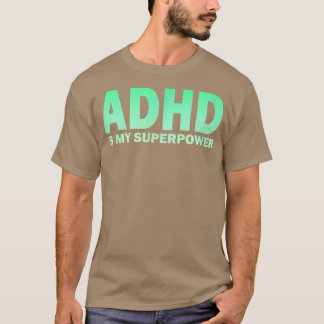 ADHDは私の超大国ADHD認識度セロトニンPos Tシャツ