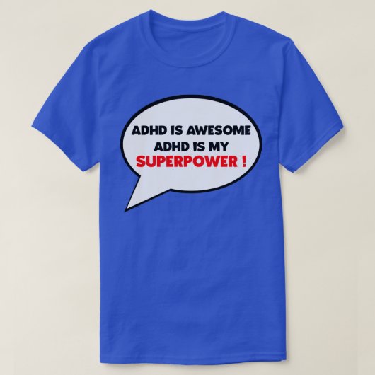 Adhdは私の超大国adhd 素晴らし tシャツ (デザイン正面)