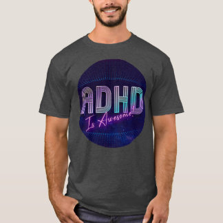 ADHDは素晴らし66 Tシャツ