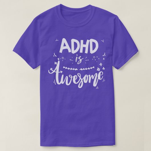 ADHDは素晴らしADHD素晴らしカッコいい 2 Tシャツ (デザイン正面)