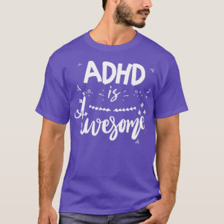 ADHDは素晴らしADHD素晴らしカッコいい 2 Tシャツ