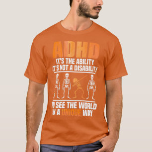 ADHDは障害ではないTを見る能力 Tシャツ