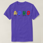 ADHDはADHD素晴らし認識度4 Tシャツ (デザイン正面)