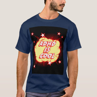ADHDカッコいいは3 Tシャツ