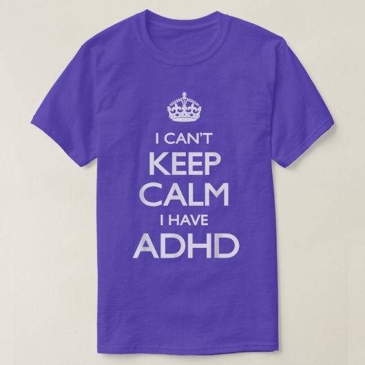 ADHDカッコいいシャ保ツGiを持っているので落ち着けない Tシャツ (デザイン正面)