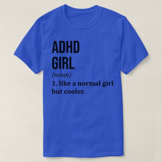 ADHDガールおもしろいことわざ Tシャツ (デザイン正面)