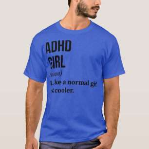 ADHDガールおもしろいことわざ Tシャツ