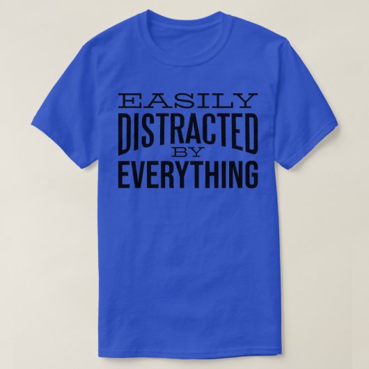 ADHDデザインは簡単に気を散らす1 Tシャツ (デザイン正面)