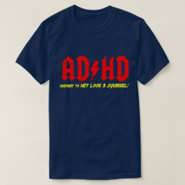 ADHDハイウェイに見てリス！ Tシャツ