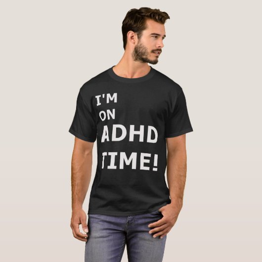ADHD時間管理。 Tシャツ (正面フル)