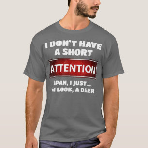ADHD短おもしろいい注目スパンディアスローガンの追加 Tシャツ