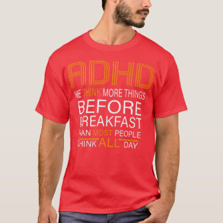 ADHD私たち考えは多くの人々の国よりも多くのもの Tシャツ