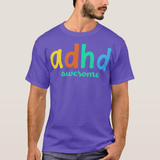 ADHD素晴らしメ感動的やる気を起こさせるン Tシャツ